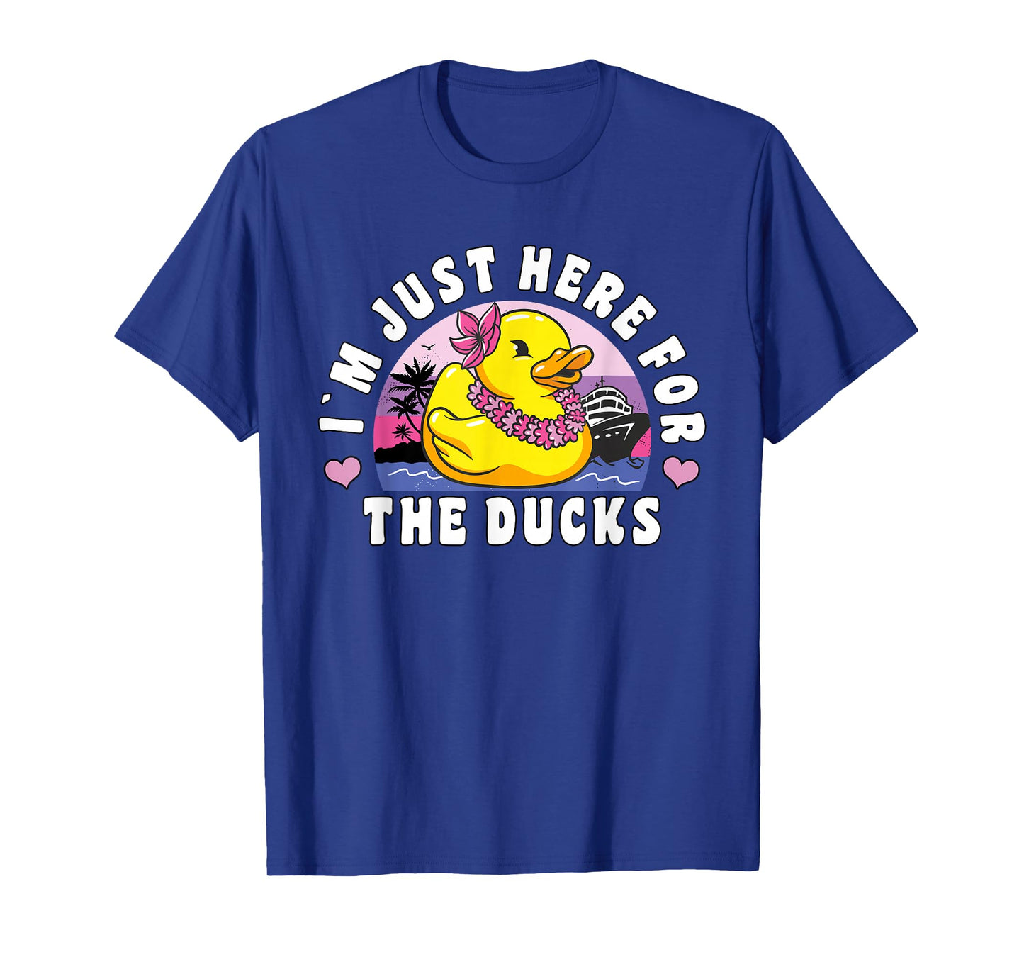 Funny Cruise Duck "I´m Just Here For The Ducks" Cruise T-Shirt