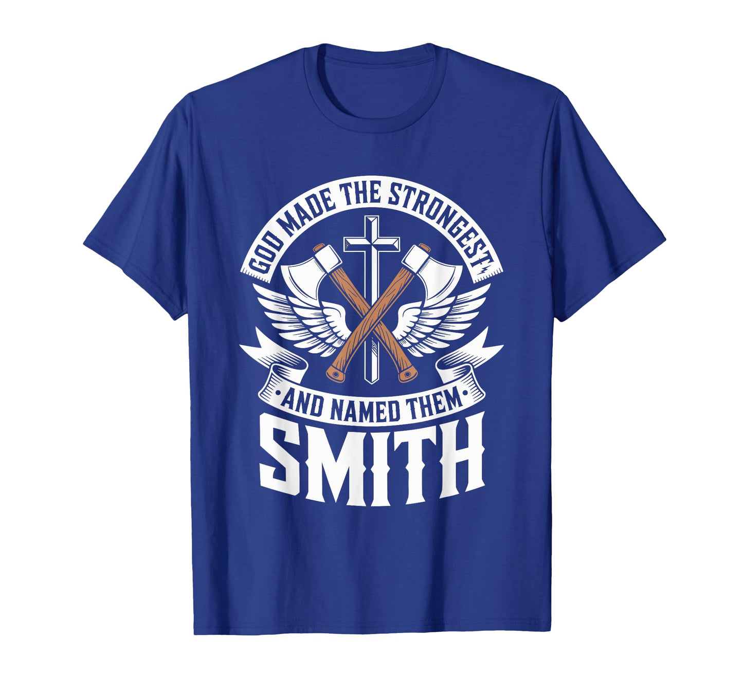 God Made the Strongest and Named Them Smith Family Name T-Shirt