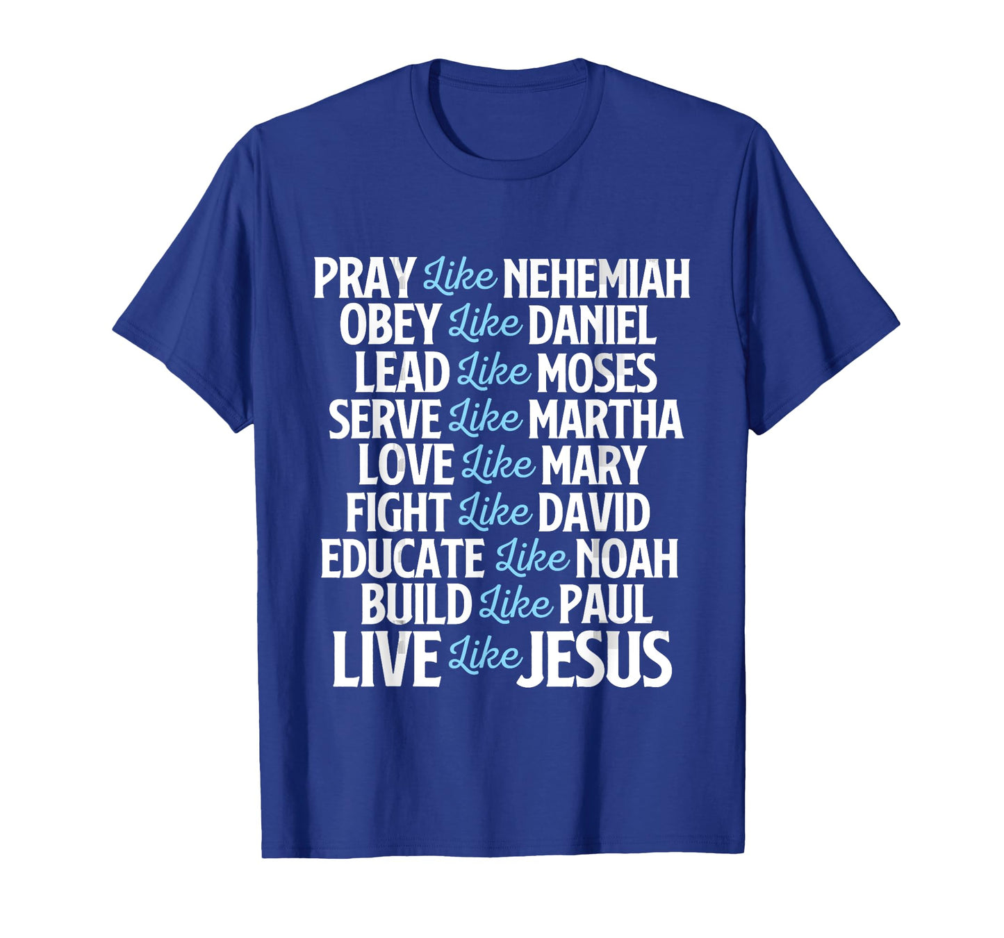 Pray Like Nehemiah - Christian Faith Jesus Christ Religious T-Shirt