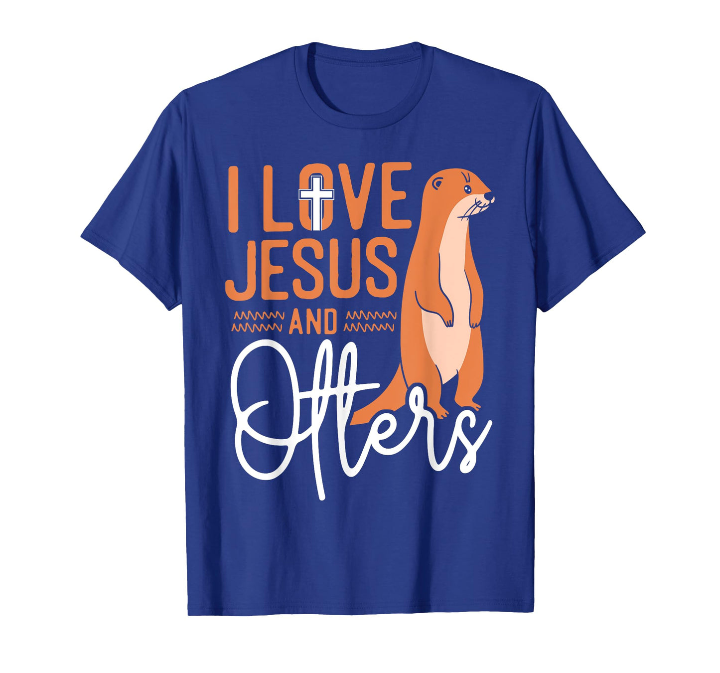 Otter Jesus Faith Christian I Love Jesus And Otters T-Shirt
