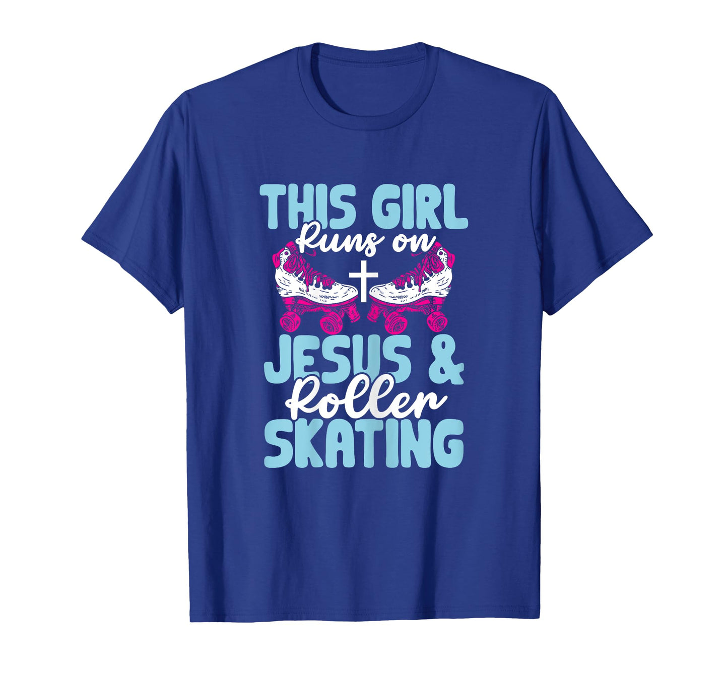 Rollerskate This Girl Runs On Jesus And Roller Skating T-Shirt