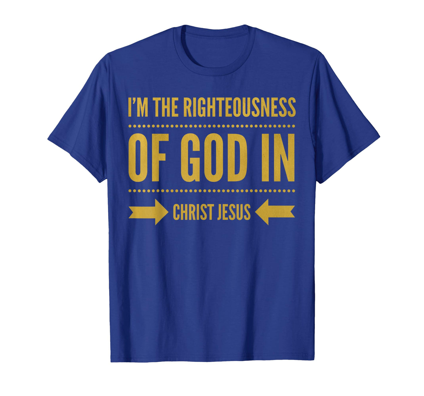 Vintage I'm The Righteousness of God in Christ Jesus Design T-Shirt