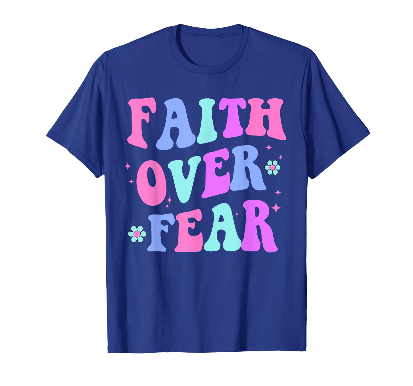 Women Faith Over Fear Teen Girl Cute Christian God is Good T-Shirt