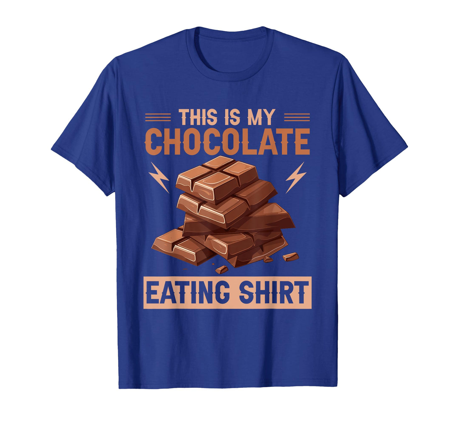 Quote Chocolate Lover Chocolate Milk Chocolate Bars T-Shirt