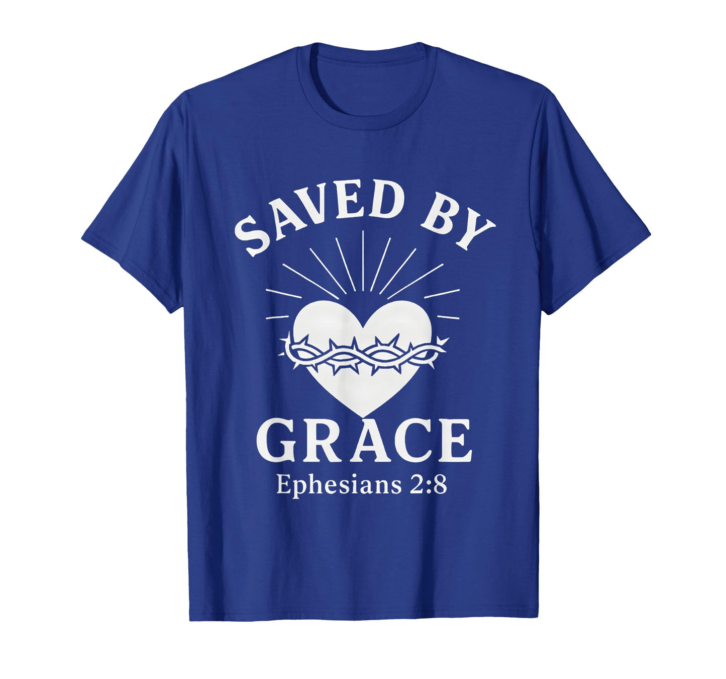 Saved By Grace Ephesians 2:8 Crown of Thorns Christian T-Shirt
