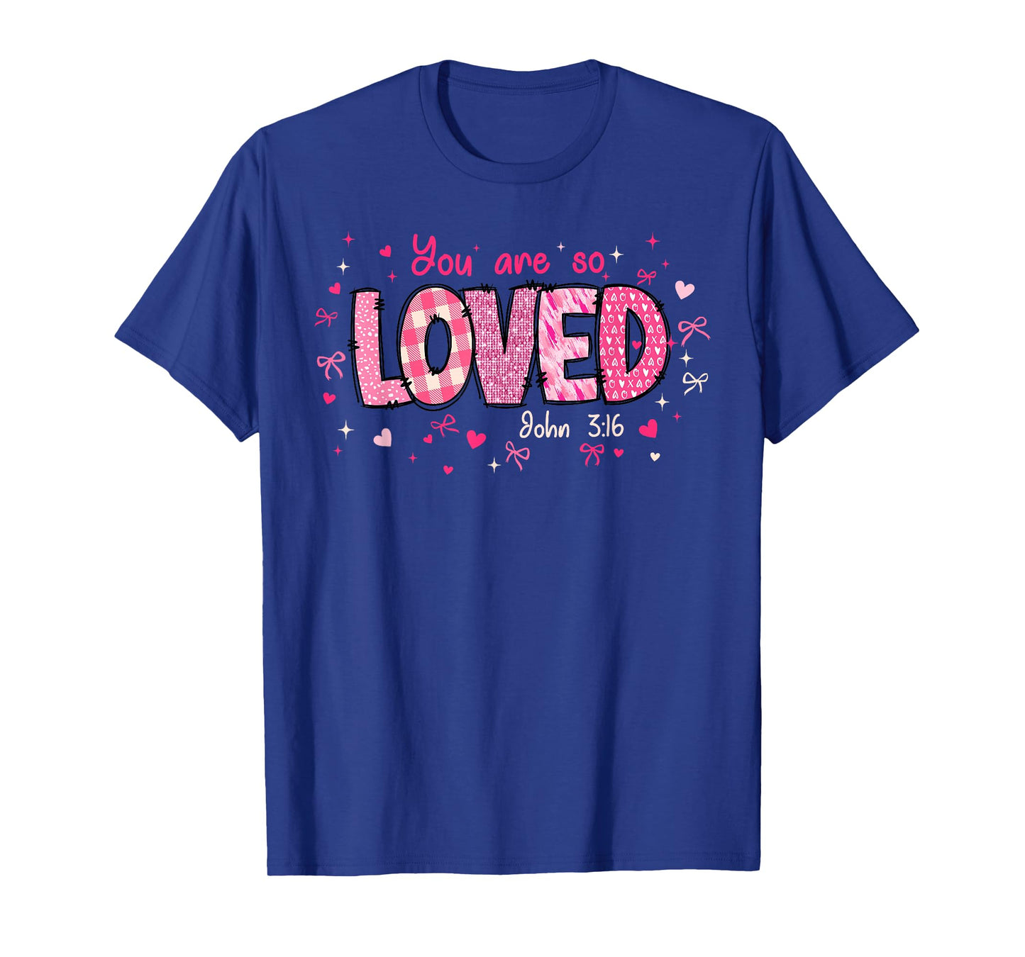 Cute You Are So Loved John 3-16 Retro Christian Girl Women T-Shirt