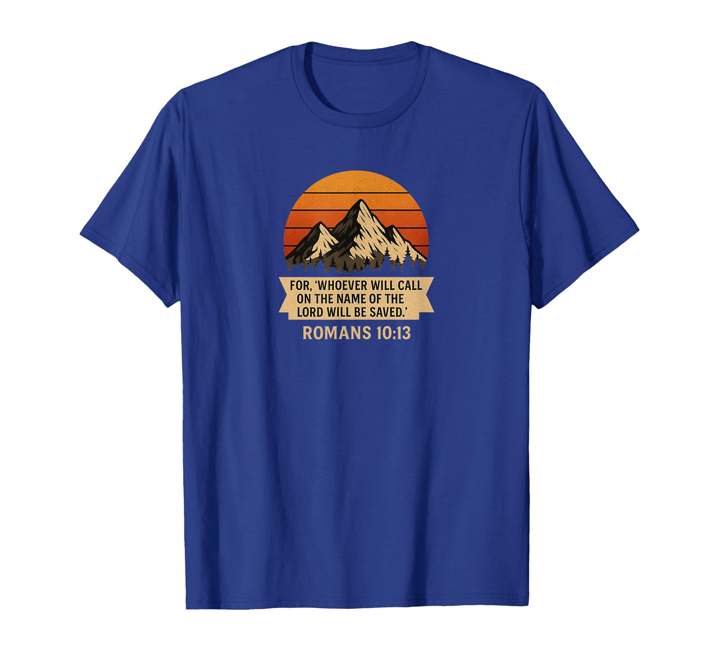 Romans 10:13 Christian Mountain Sunset Bible Verse T-Shirt T-Shirt