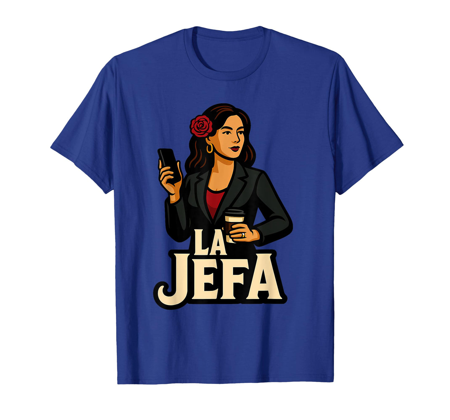 La Jefa The Boss in Spanish Funny Mexican Quote T-Shirt