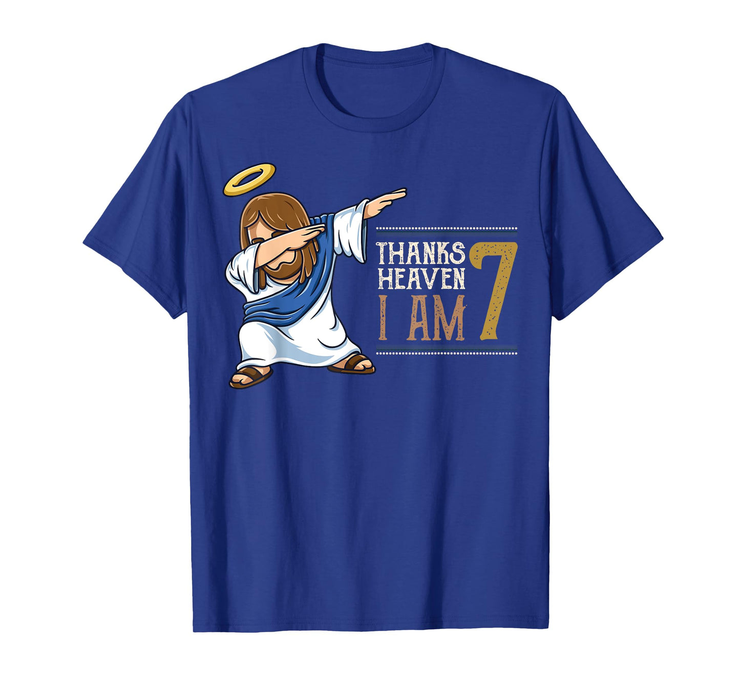 Thanks To Heaven I am 7 Dabbing Jesus Christ 7th Birthday T-Shirt