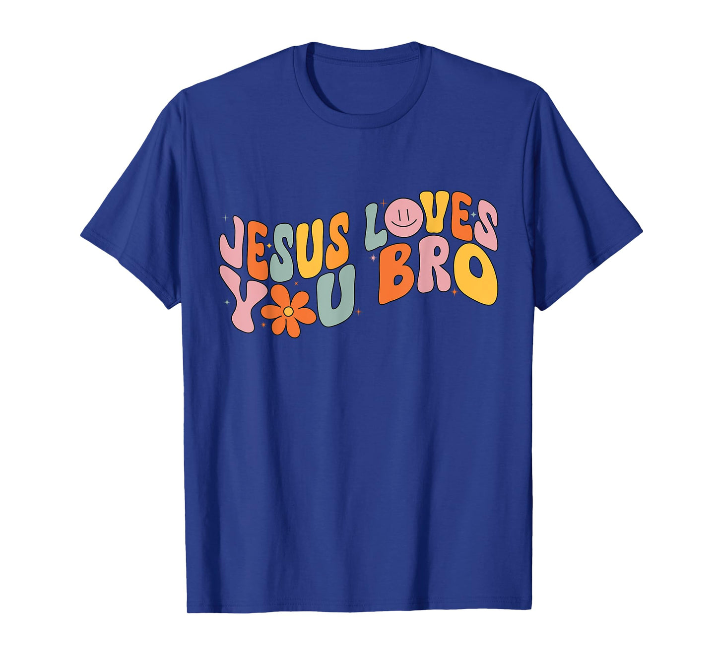 Jesus Loves You Bro Christian Faith T-Shirt
