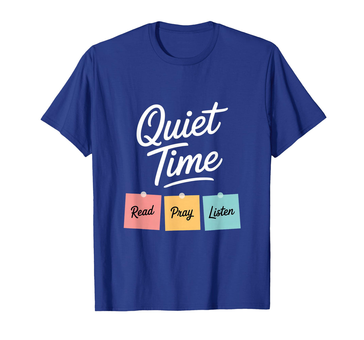Quiet Time Read Pray Listen Christian Devotional T-Shirt