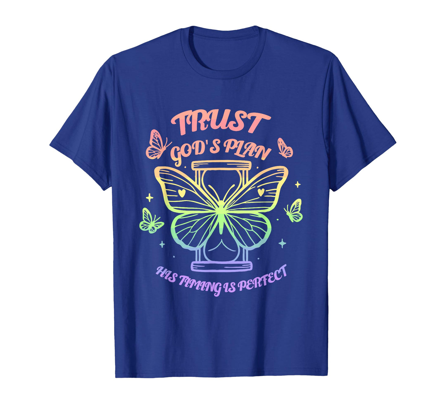 Trust God's Plan His Timing Is Perfect Christian God Jesus T-Shirt