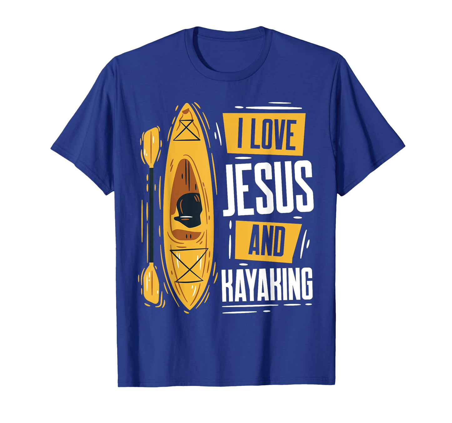 Kayaking Lover Christian Protestant Religion Faith Jesus T-Shirt