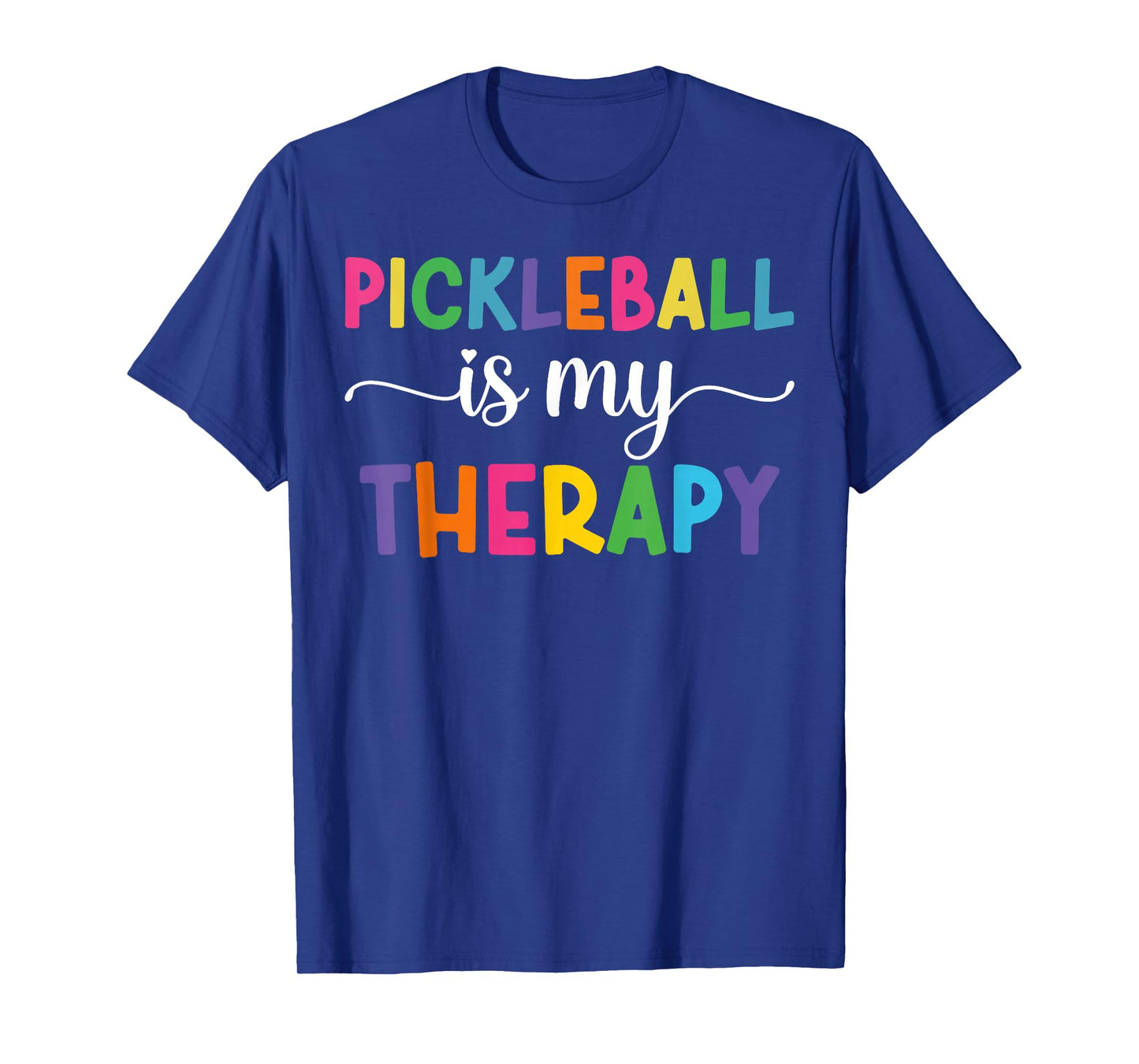 Pickleball Is My Therapy Funny Pickleball Therapy players T-Shirt