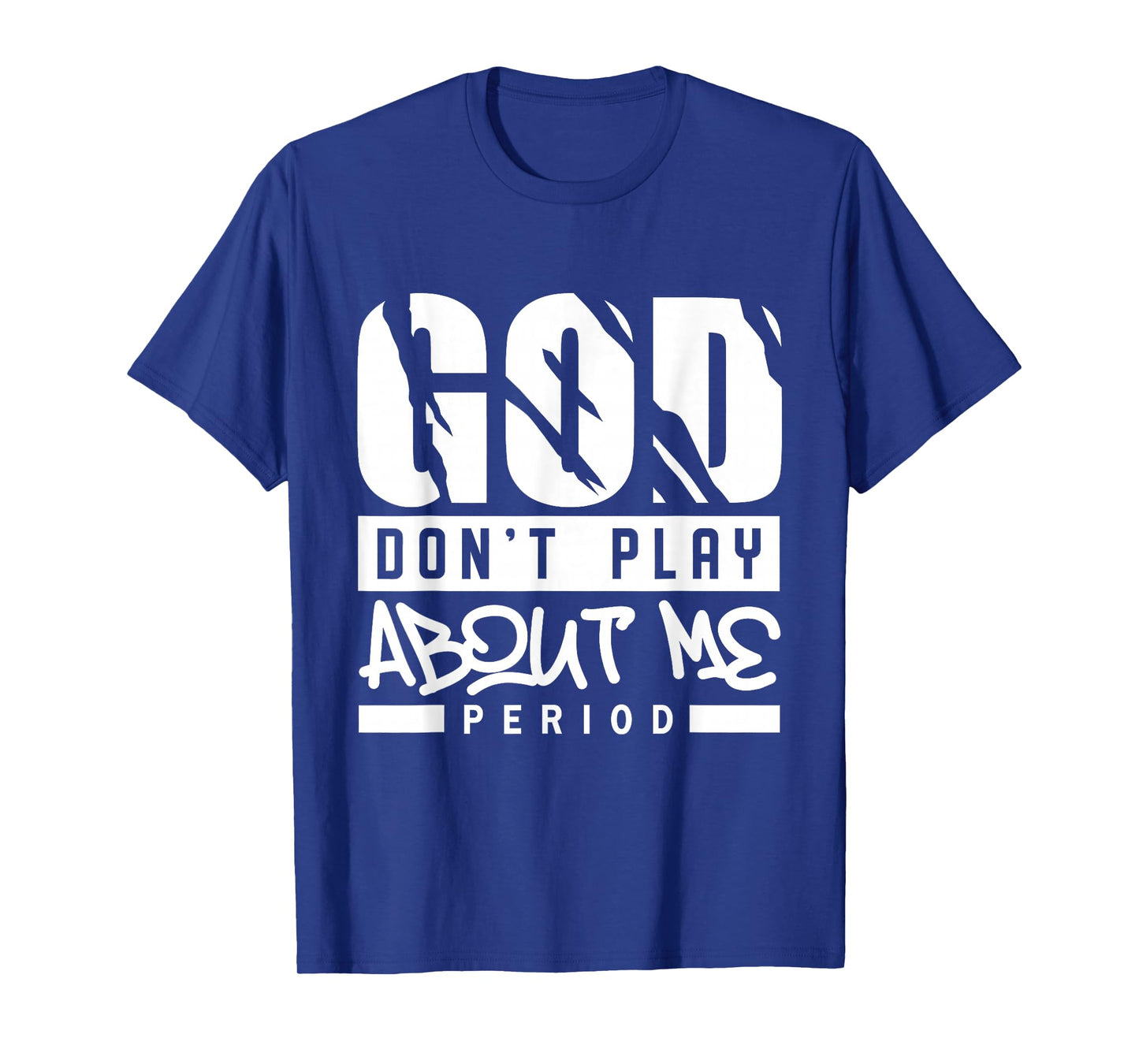 God Don't Play About Me Retro Christian Bible Verse Faith T-Shirt