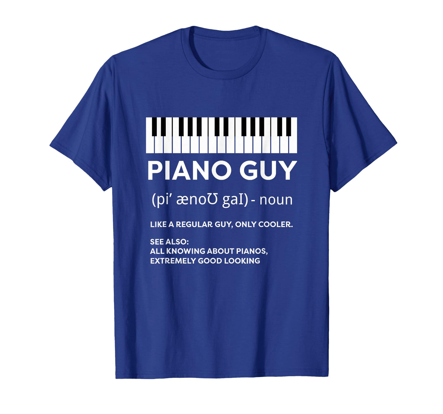 Piano Guy Shirt Pianist Man Keyboard Player Funny Definition T-Shirt