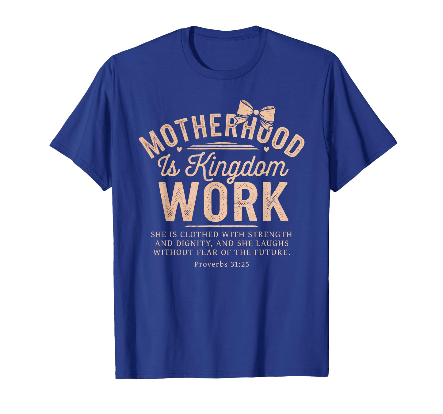 Motherhood Is Kingdom Work Coquette Bow Christian Mom T-Shirt