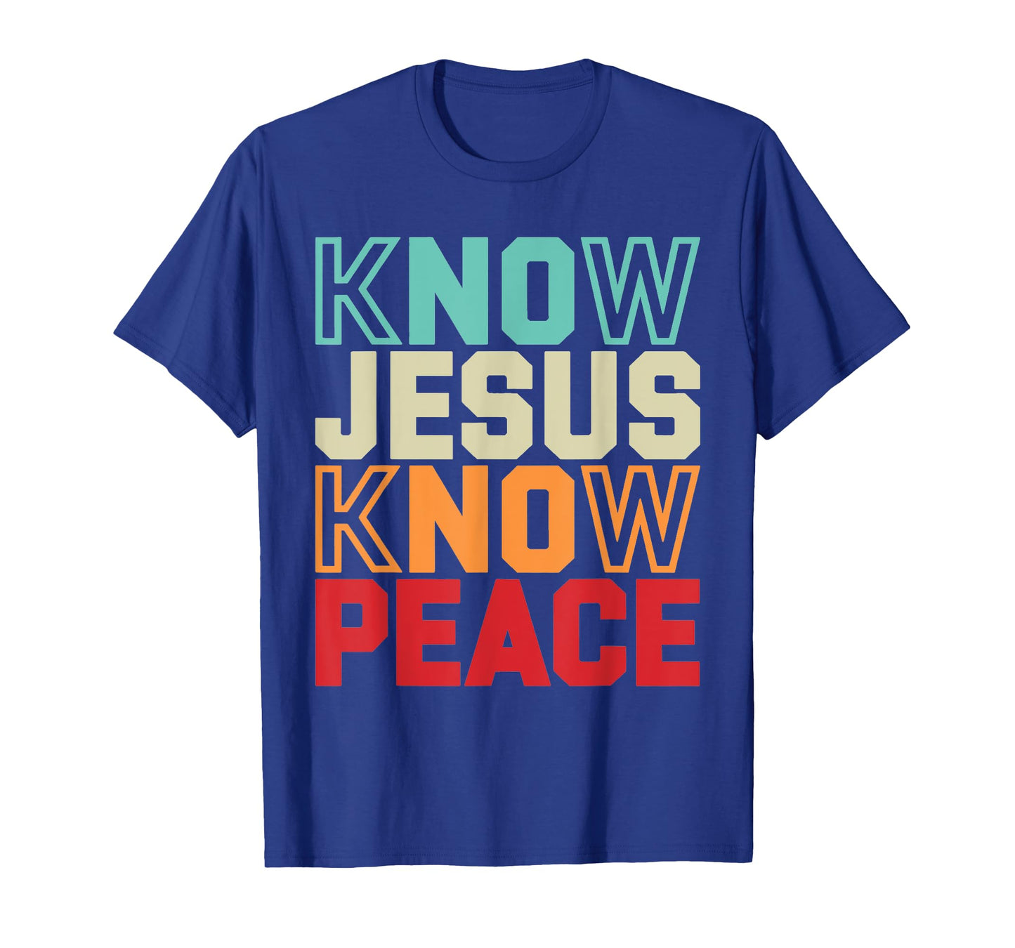 Know Jesus Know Peace Religion God Church Christian Gifts T-Shirt