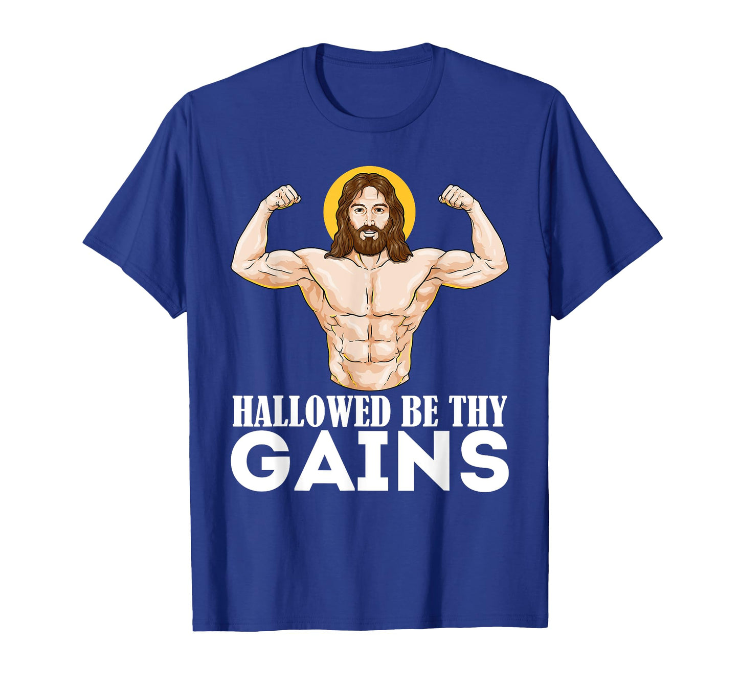 Hallowed Be Your Gain Funny Muscle Jesus Weightlifting T-Shirt