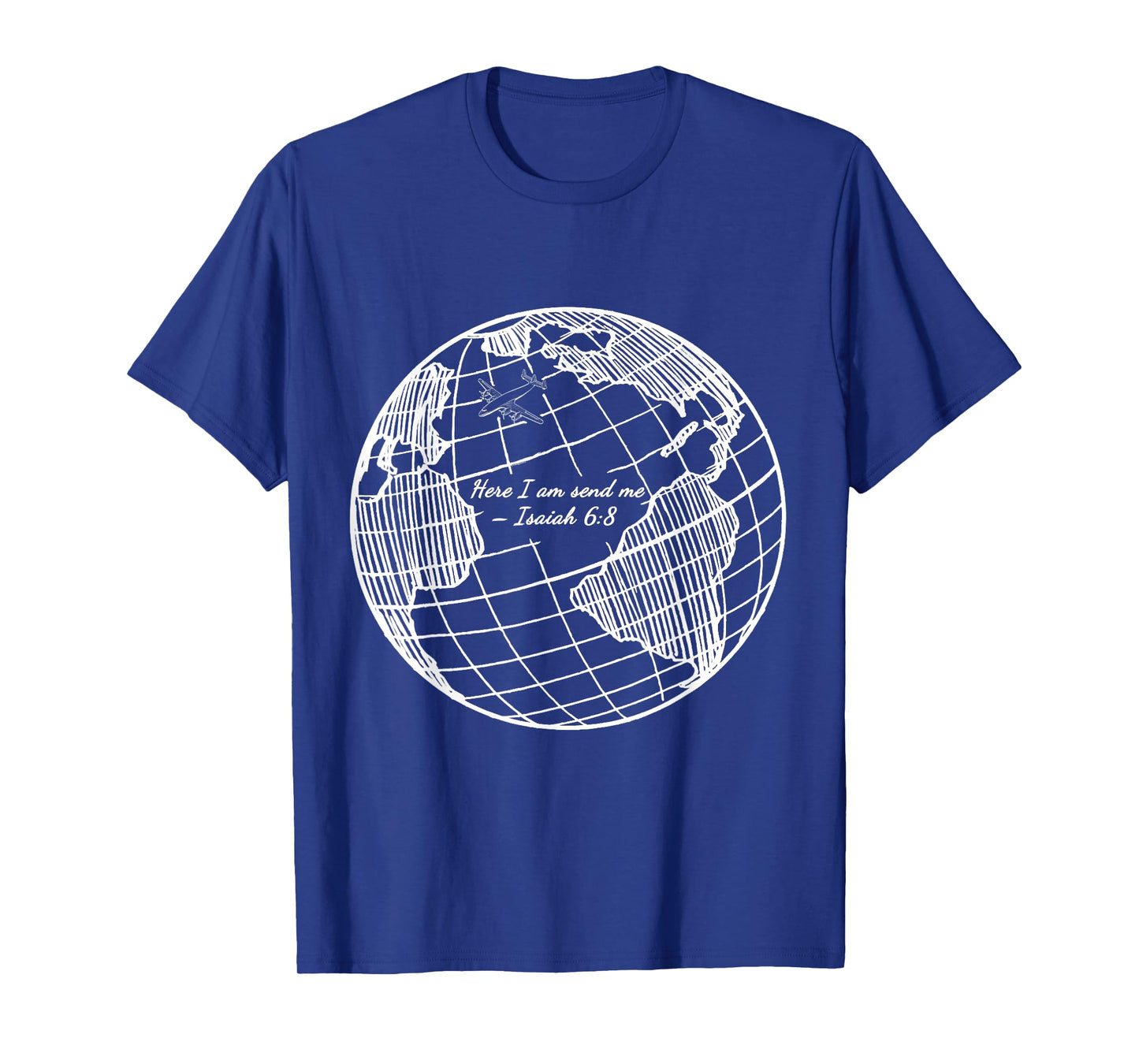Here I am send me Isaiah 6:8 Christian Missionary T-Shirt T-Shirt