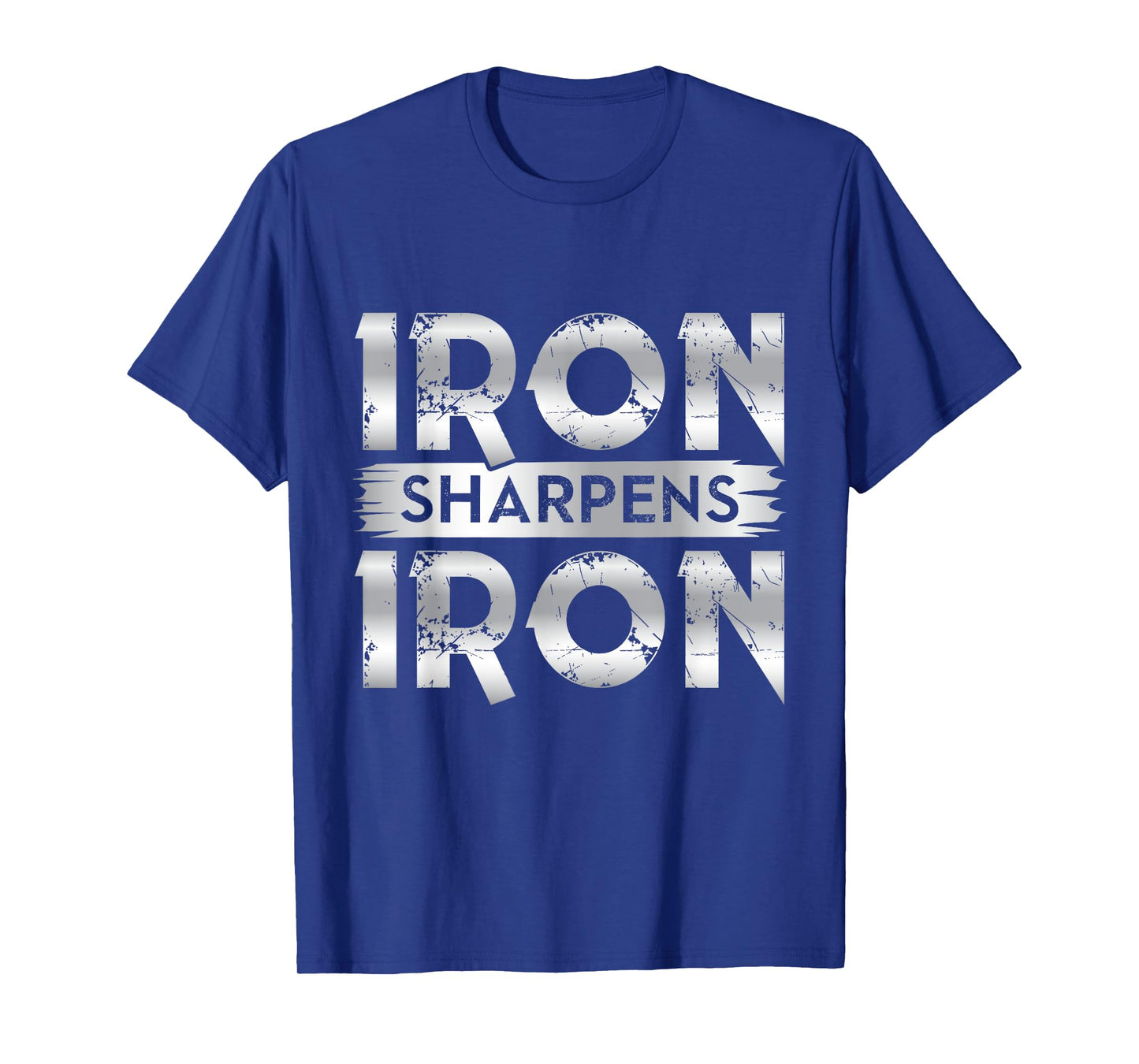 Iron Sharpens Iron Shirt Iron Sharpens Iron Apparel God T-Shirt