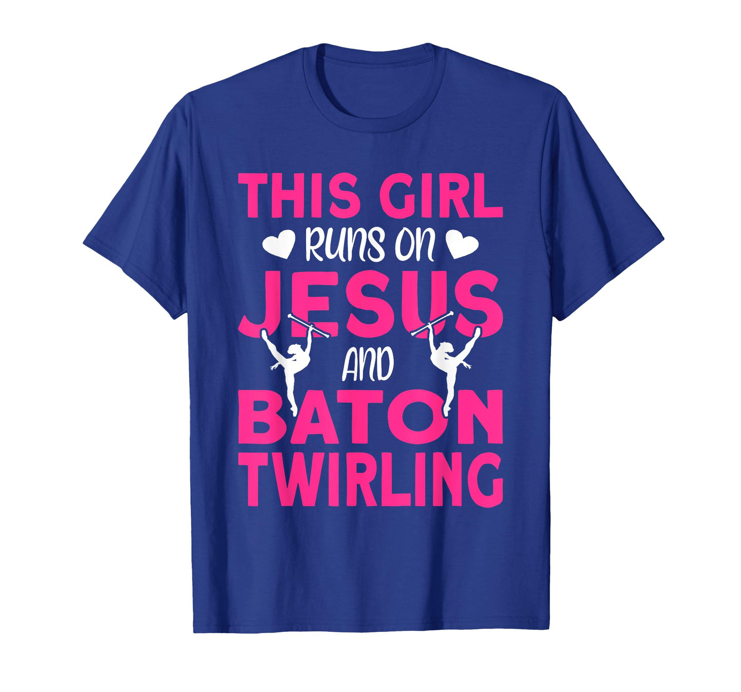 This Girl runs on Jesus and Baton Twirling T-Shirt