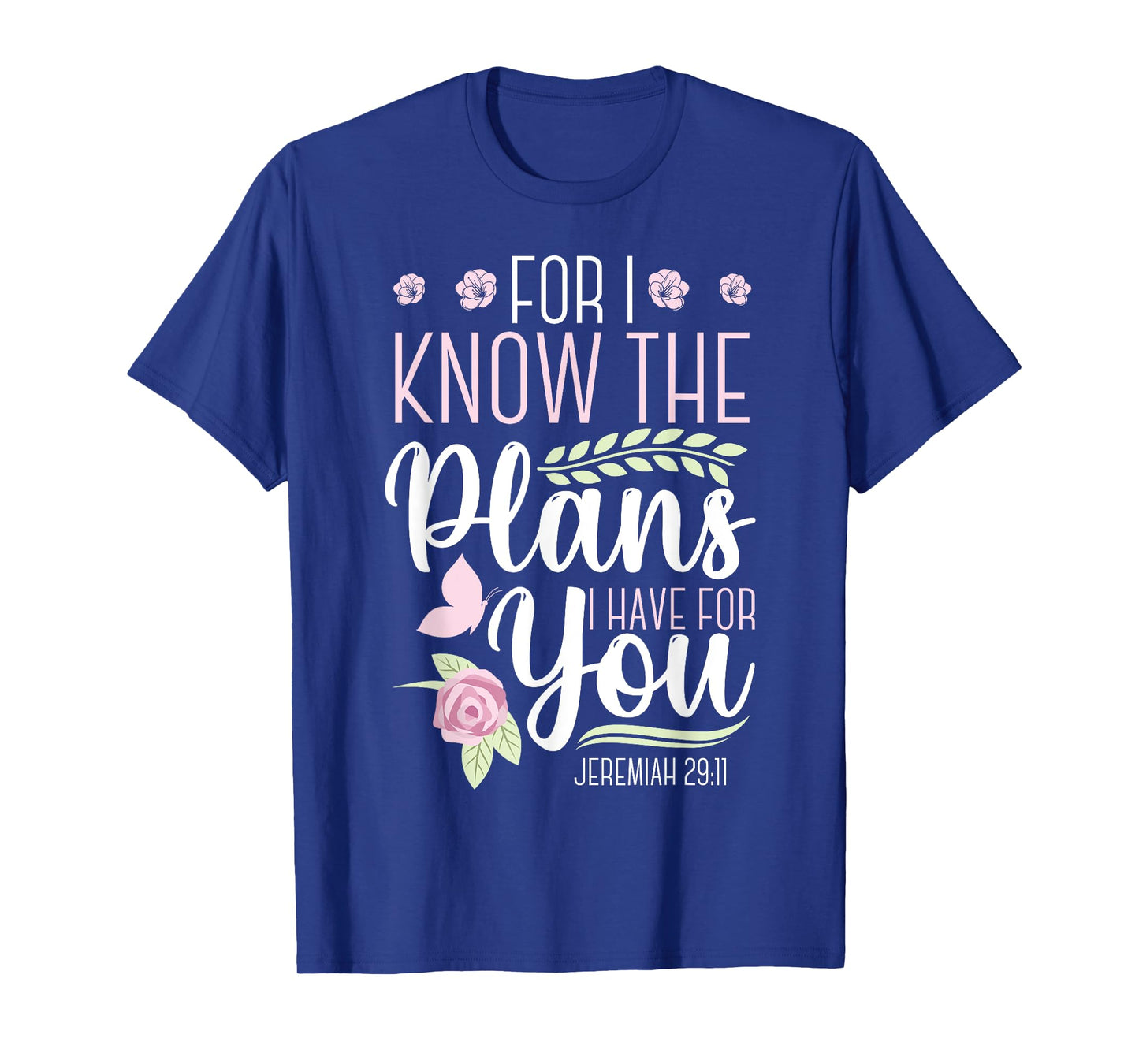 Christian Bible Verse Jeremiah 29:11 T-Shirt