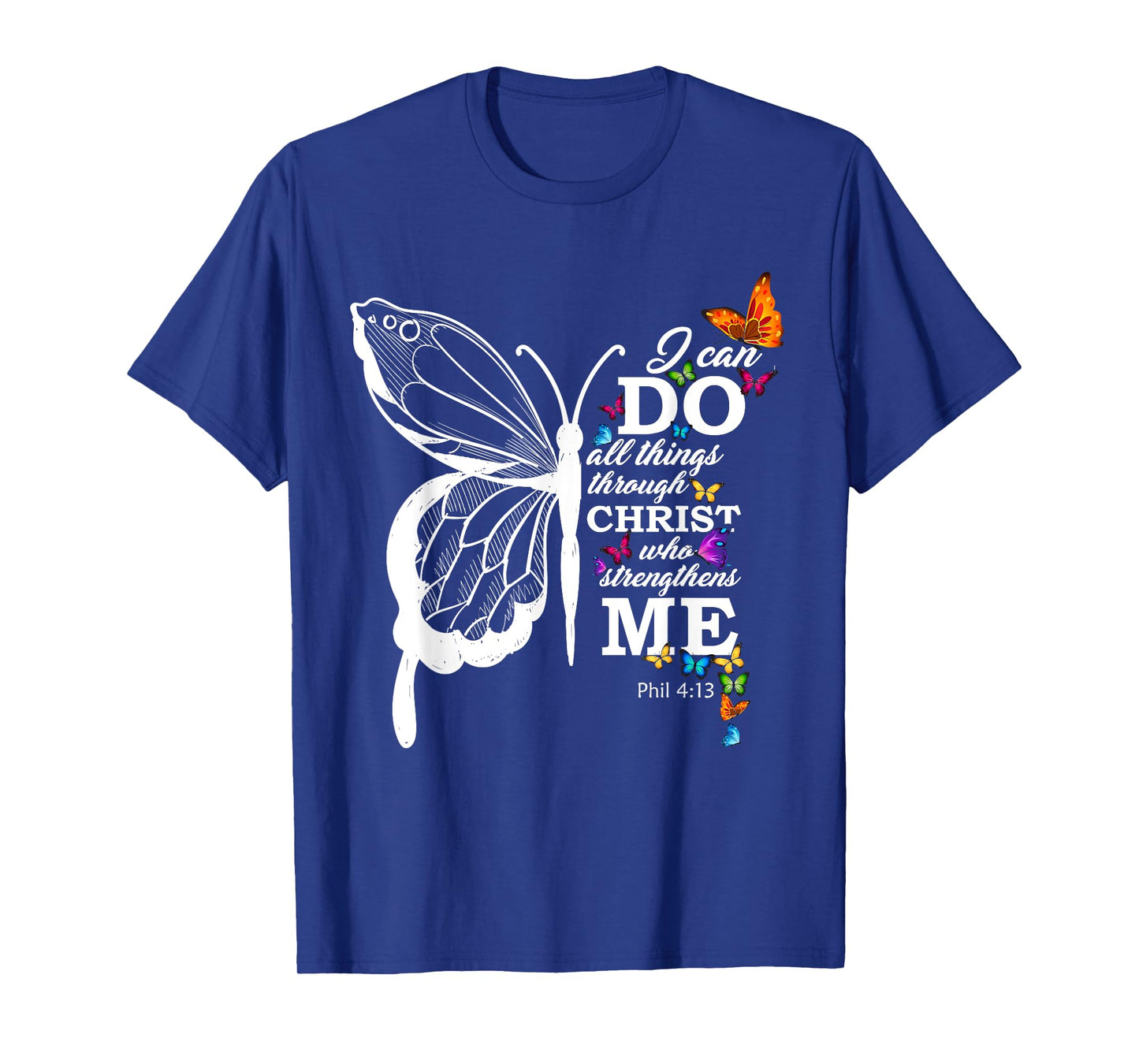 I Can All Through Christ Butterfly Art Religious T-Shirt