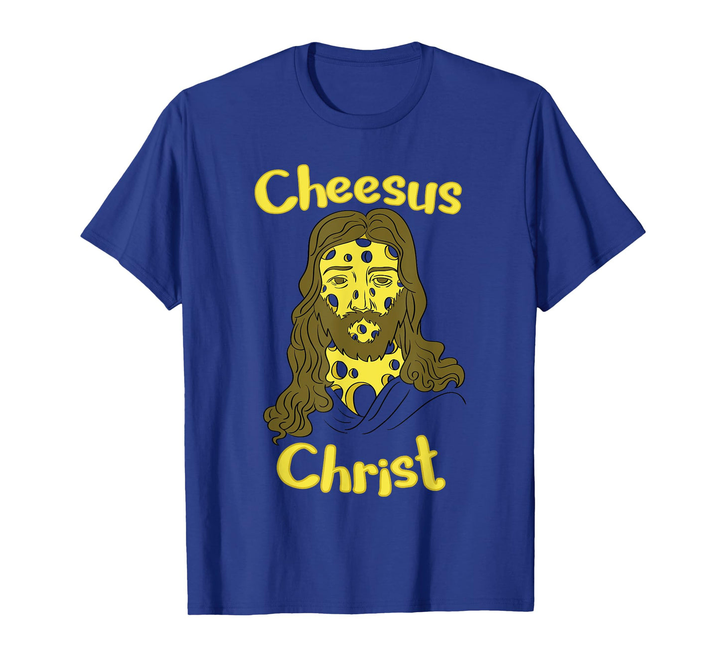 Cheesus Christ T-Shirt Cheese Lover Funny Jesus Shirt T-Shirt