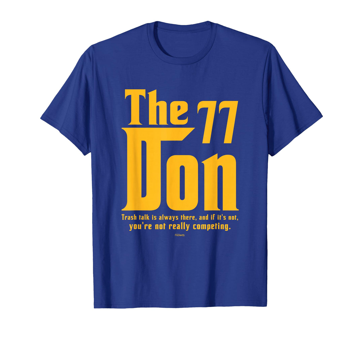 NO TRASH-TALK, NO REAL COMPETITION - LUKA THE DON T-Shirt