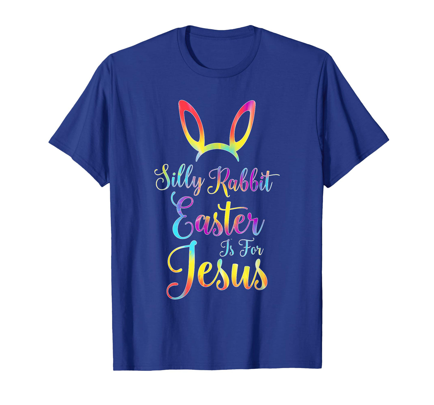Christian Easter Silly Rabbit Easter is for Jesus T-Shirt