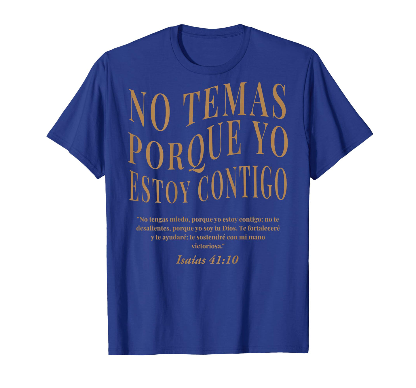 (ON Back) No Temas Porque Yo Estoy Contigo Bible Verse Faith T-Shirt