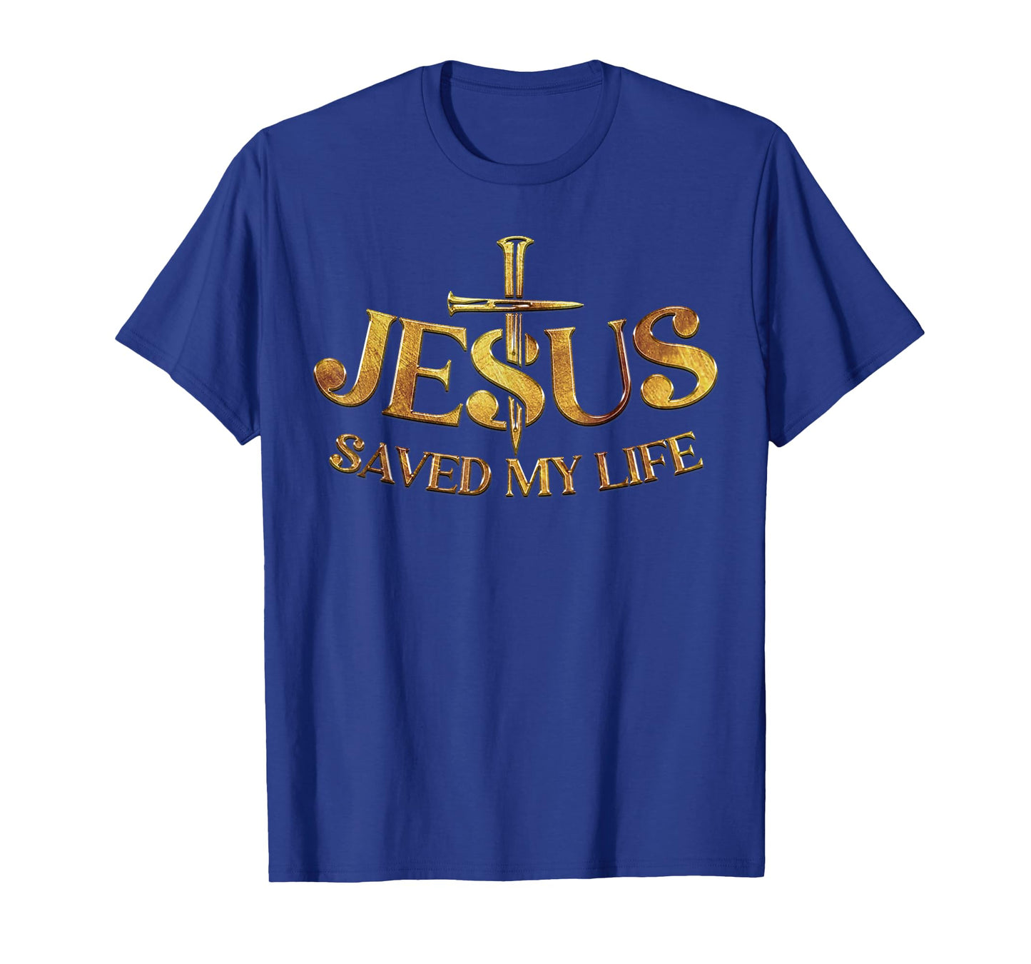 Jesus Saved My Life Christian Cross God Faith Bible Pray T-Shirt