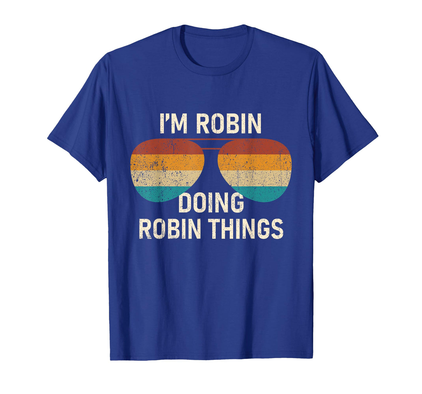 I'm Robin Doing Robin Things Retro Sunglass Personalized T-Shirt