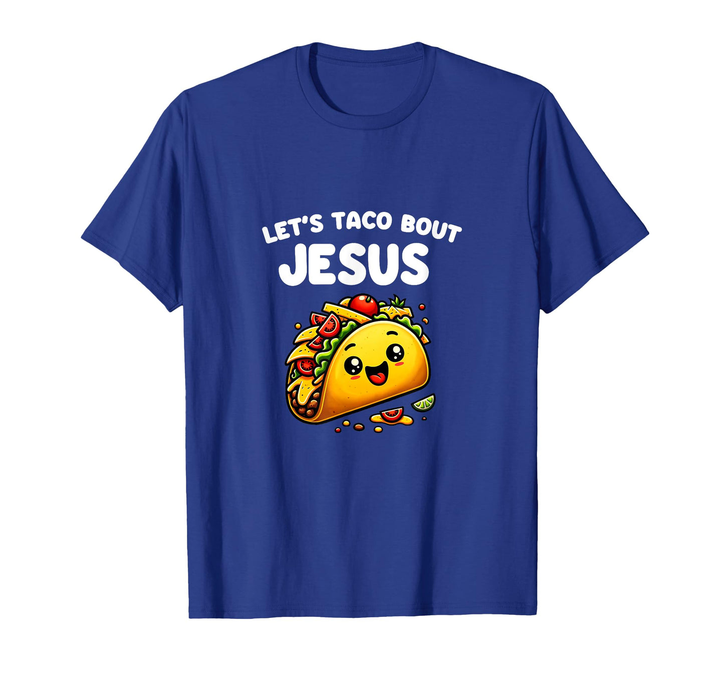 Let's Taco Bout Jesus Cinco De Mayo T-Shirt