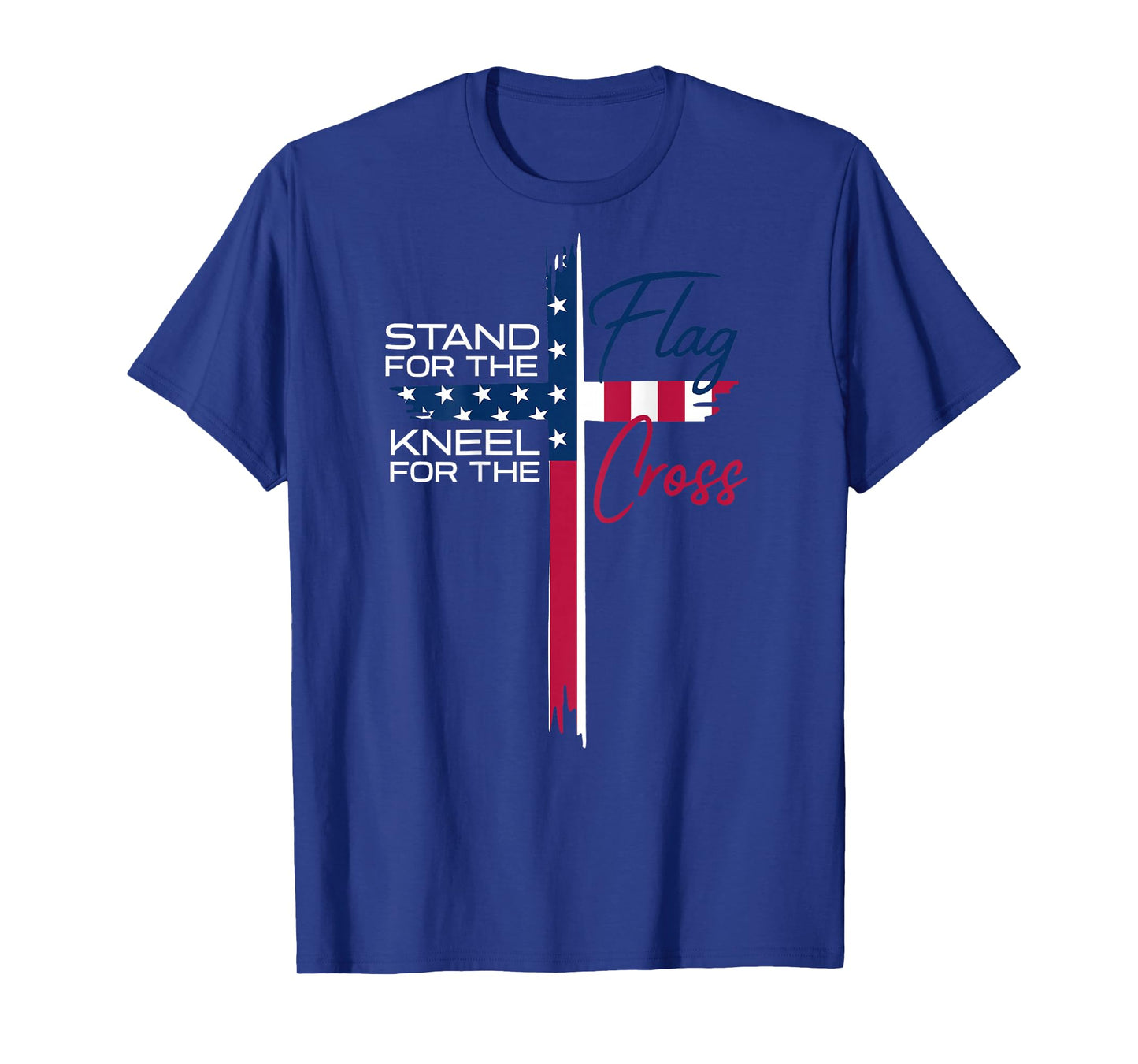 Stand for the Flag, Kneel for the Cross T-Shirt