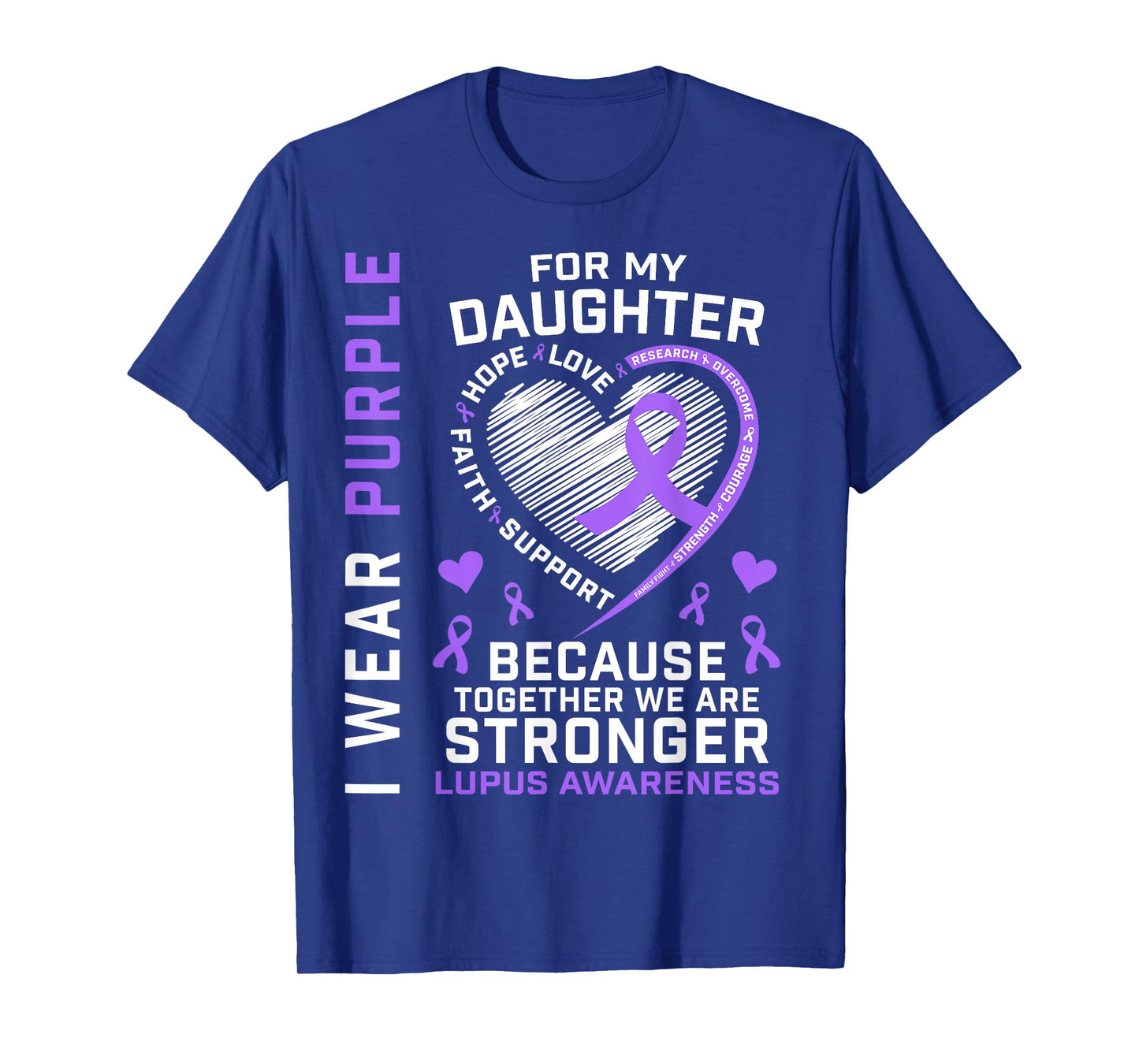 I Wear Purple For My Daughter Lupus Awareness Month Graphic T-Shirt