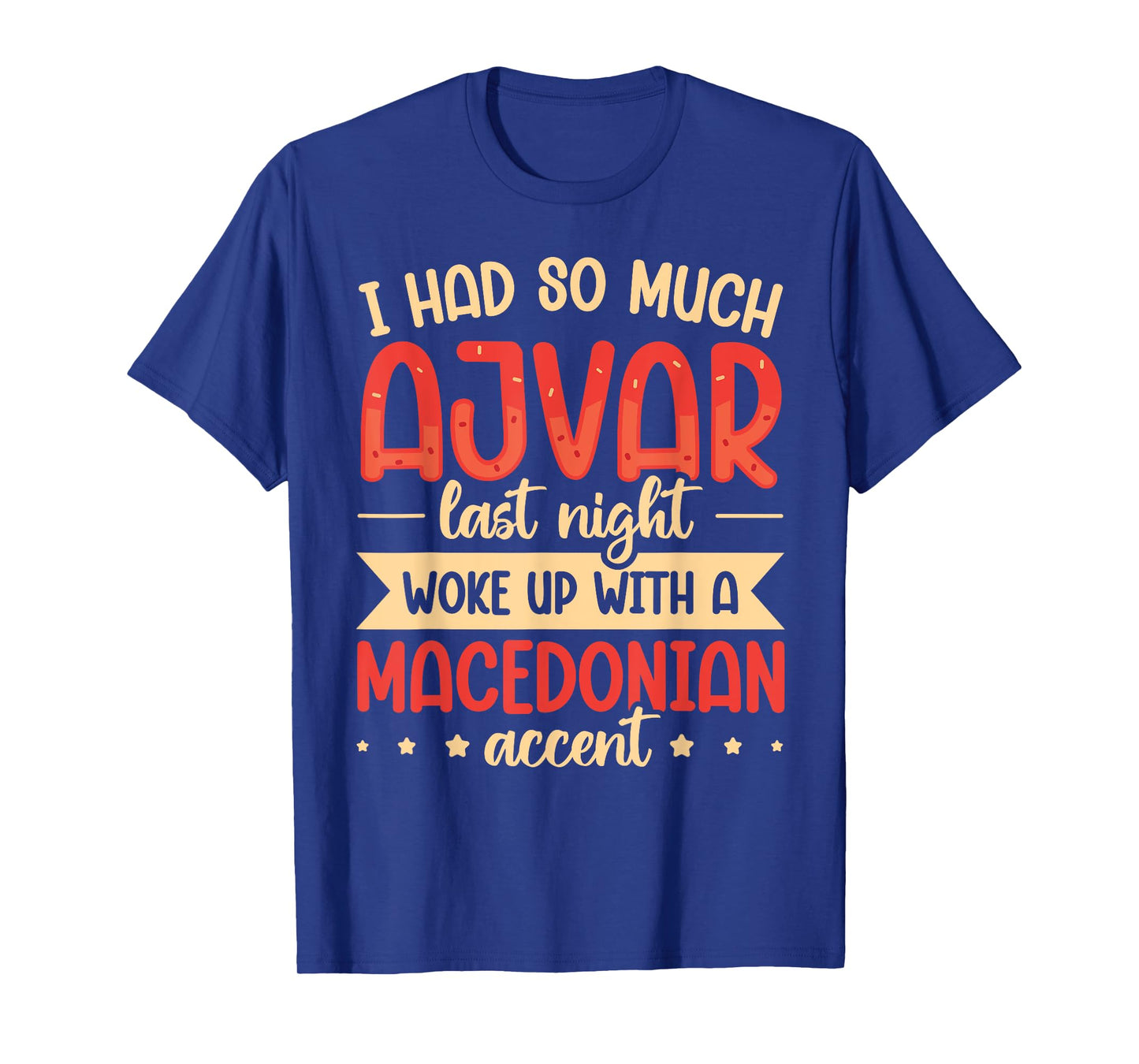 Ajvar Love Quote for a Ajvar fan T-Shirt