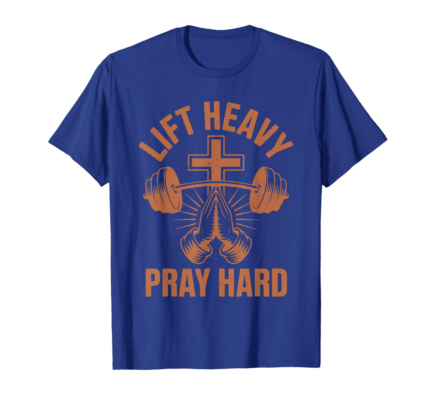 Men's Gym Christian Workout Muscle Lift Heavy Pray Hard Dad T-Shirt