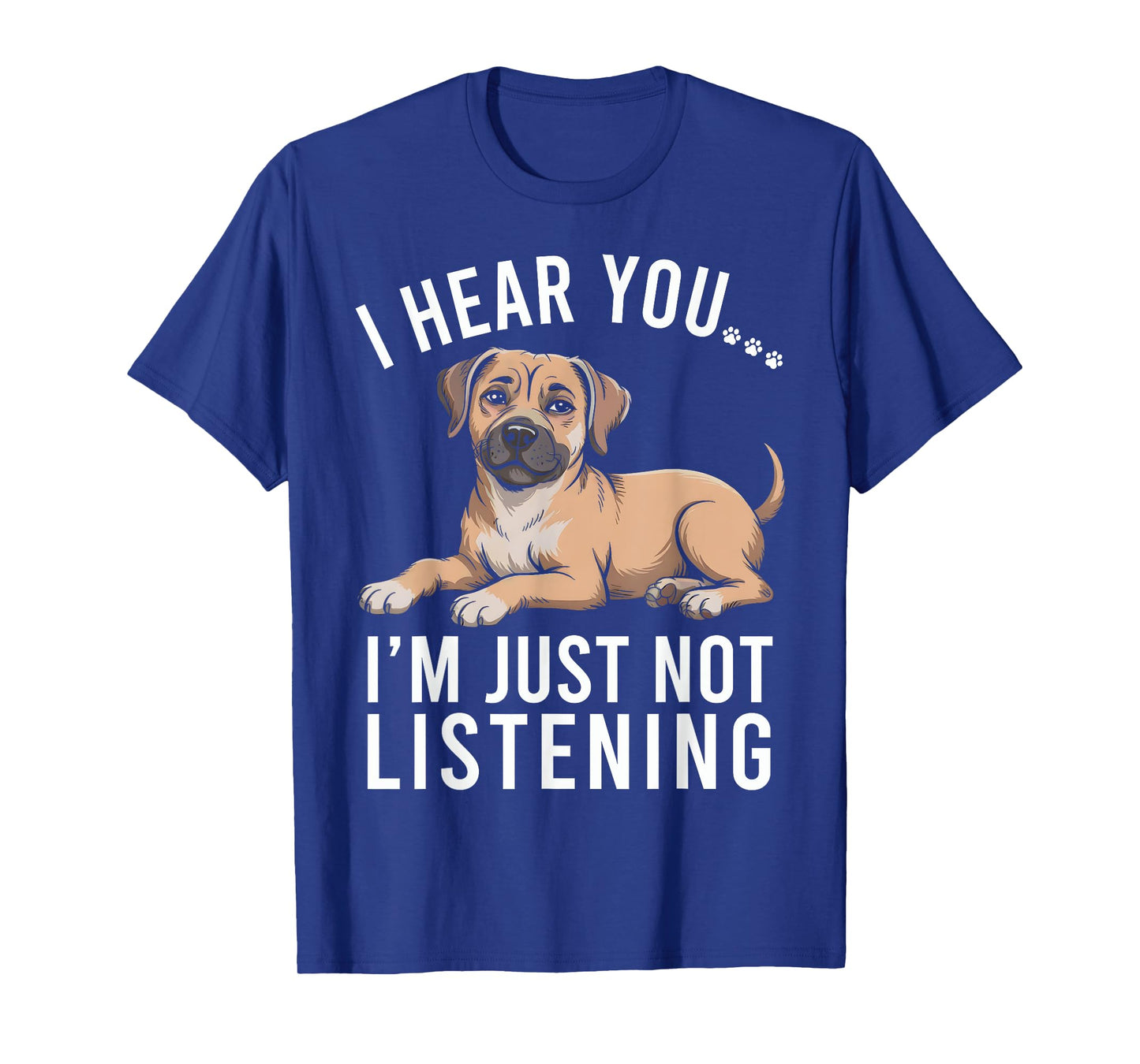 Funny Black Mouth Cur Dog I Hear You I'm Just Not Listening T-Shirt