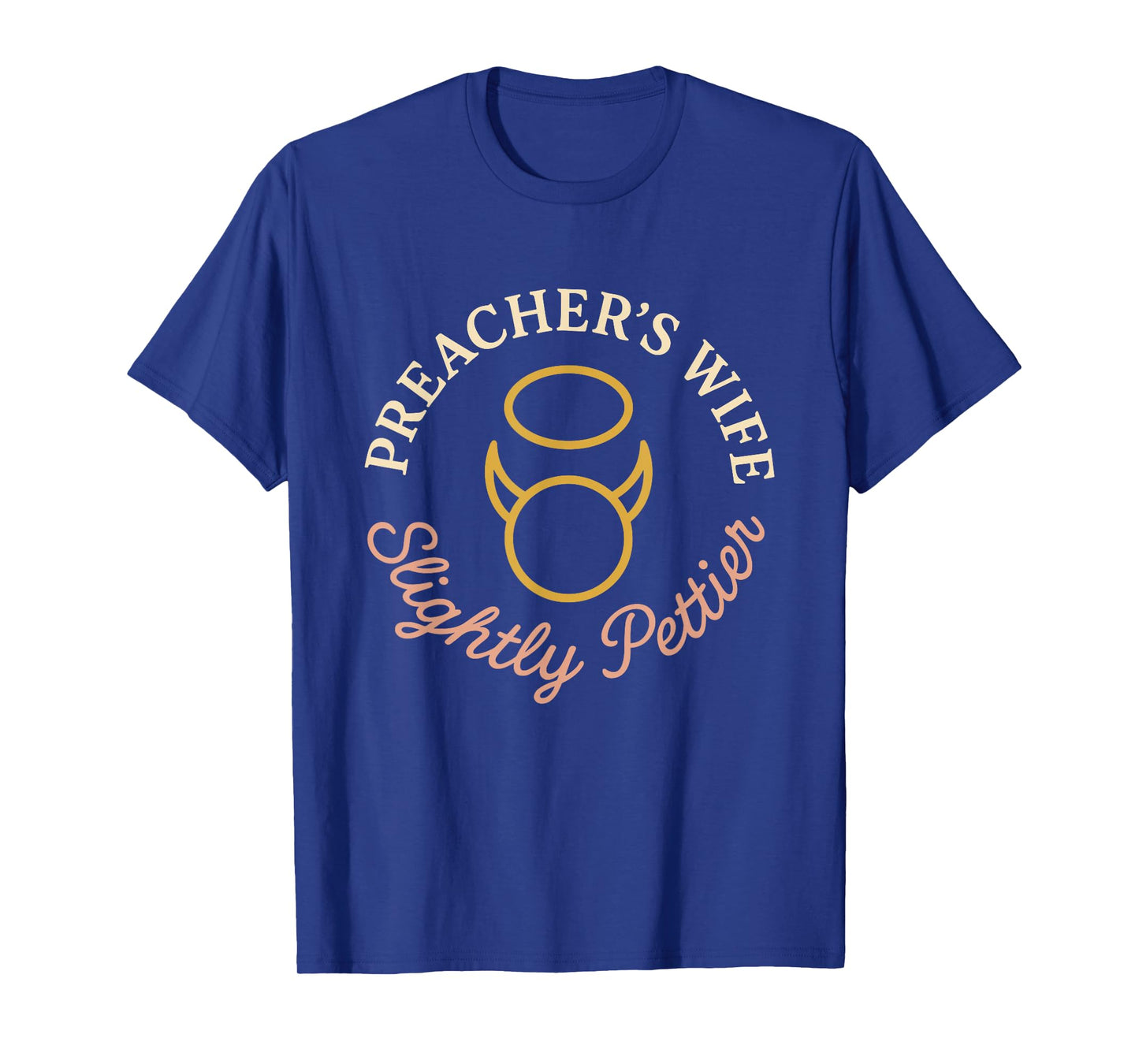 Funny Pastor’s Wife Edgy Christian Humor Ministry Life T-Shirt