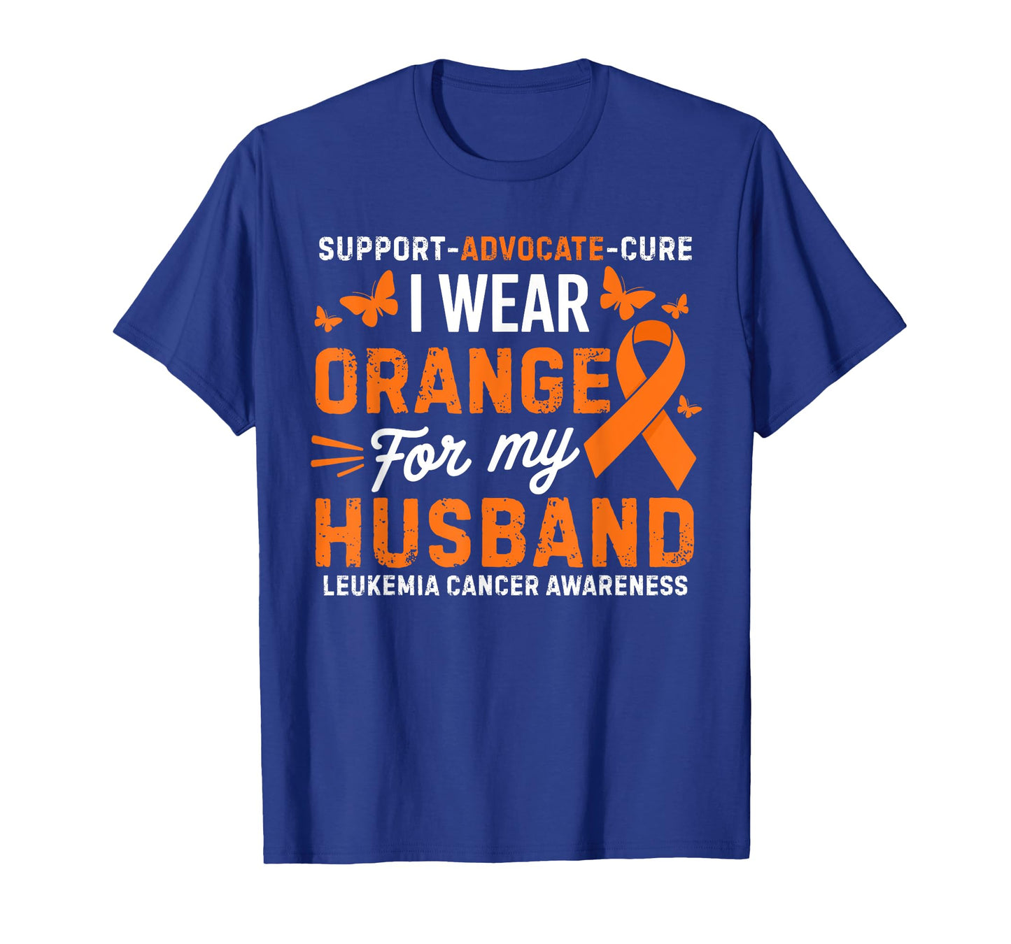 I Wear Orange for Husband Leukemia Cancer Awareness T-Shirt
