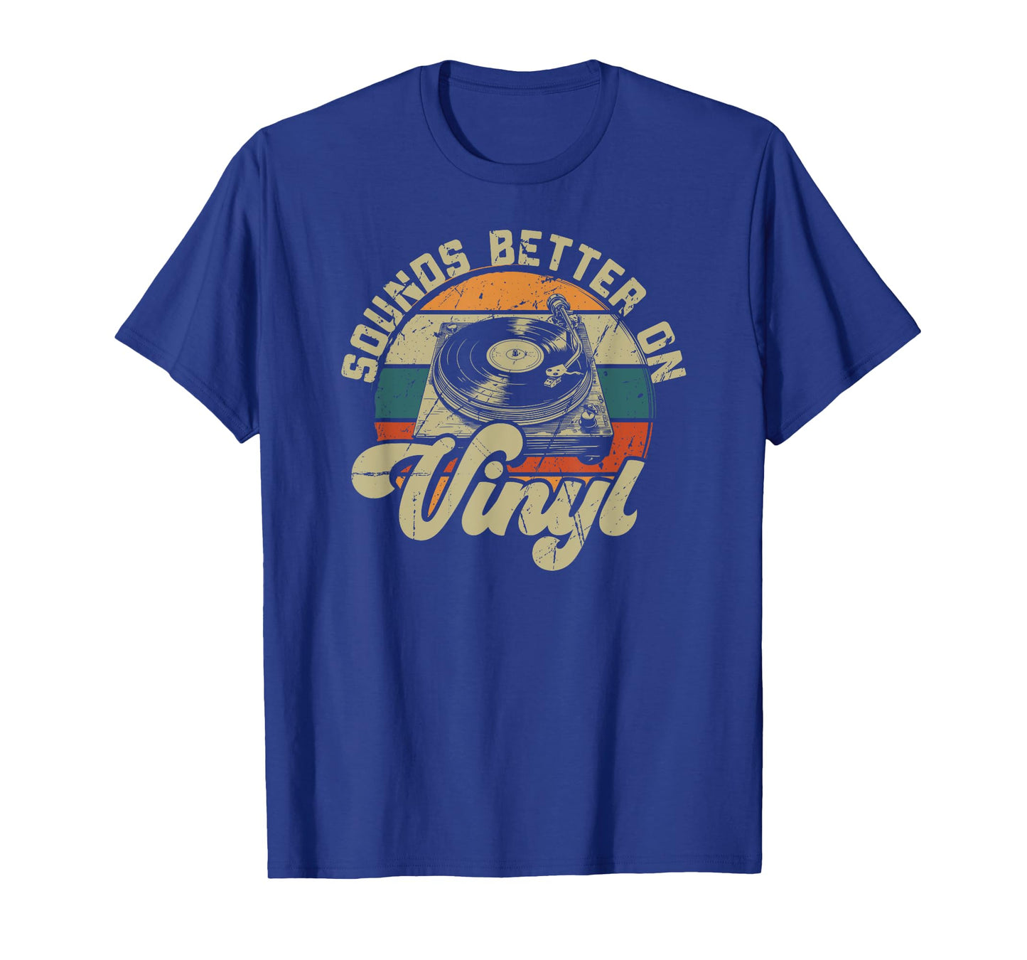 Vinyl Record Player retro Quote Sounds Better On Vinyl T-Shirt