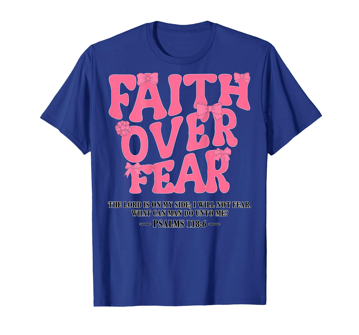 Girl Faith Over Fear Bow Christian Jesus God Sister Daughter T-Shirt