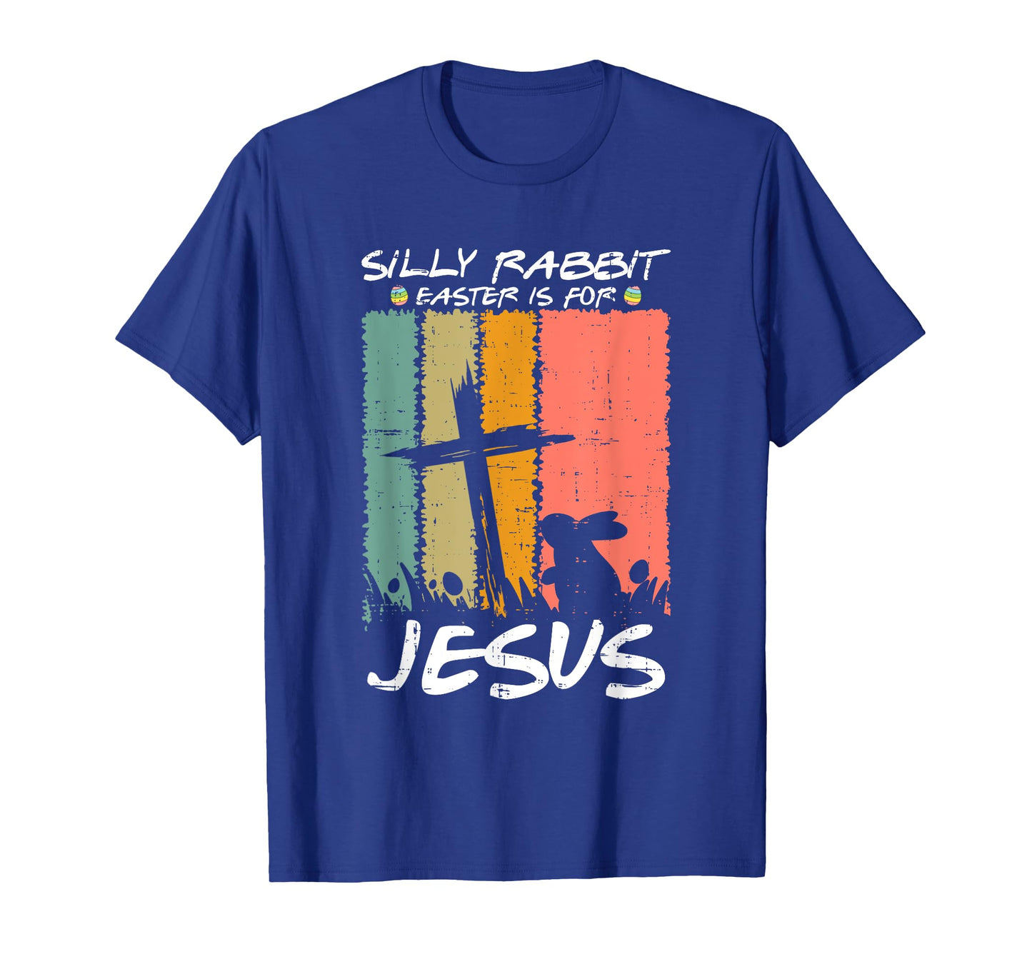 Silly Rabbit Easter Is For Jesus Christians Toddler Kids T-Shirt