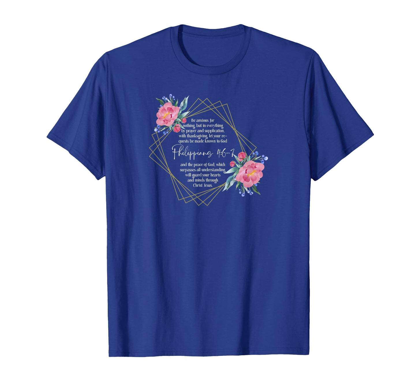 Bible Verse | Be Anxious for Nothing | Philippians 4:6-7 T-Shirt
