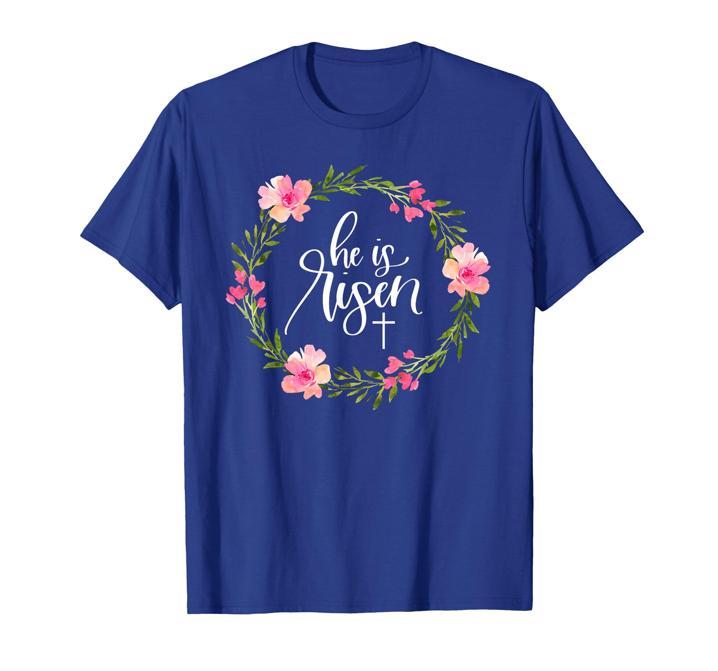He is Risen Jesus Christian Happy Easter Floral Wreath Shirt T-Shirt
