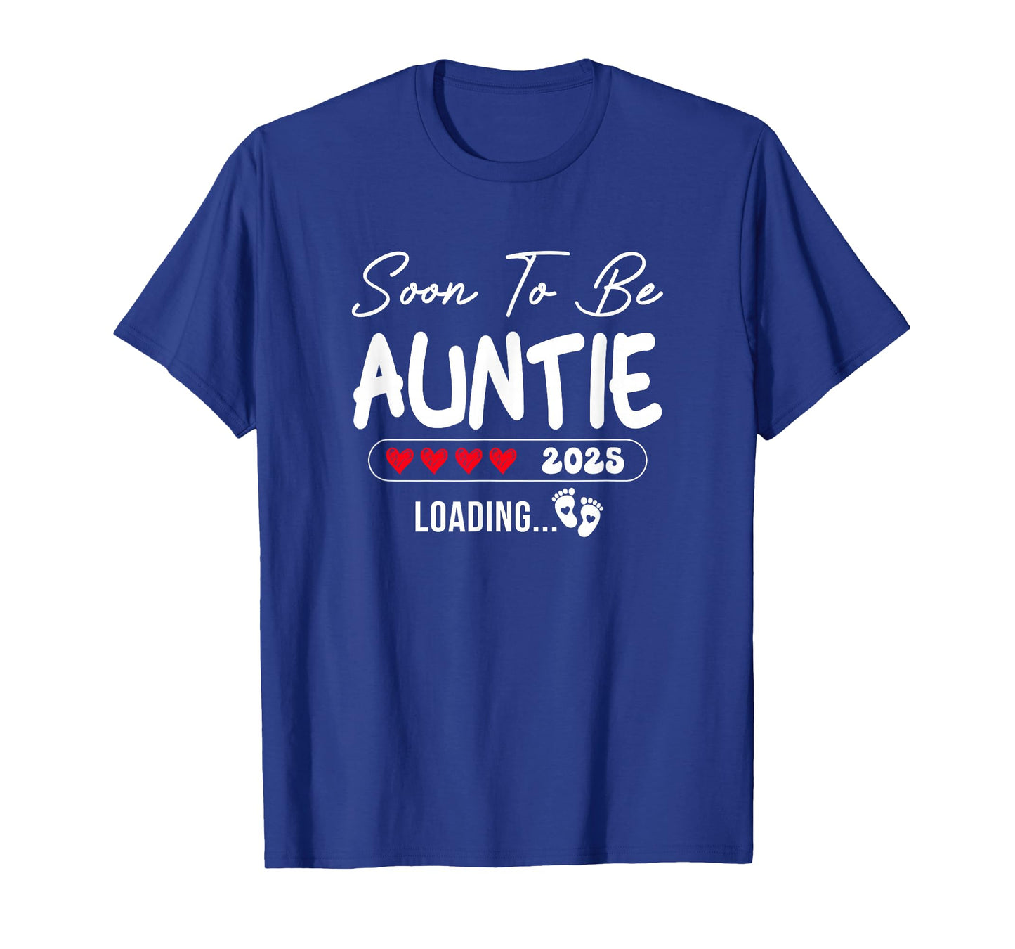 Soon To Be Auntie 2025 Loading Promoted To Auntie Est 2025 T-Shirt