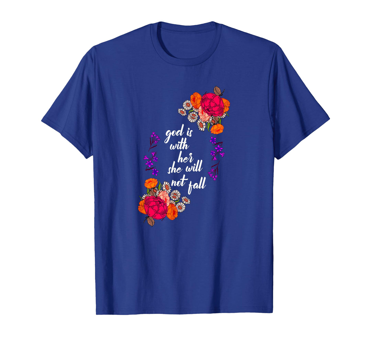 God Is With Her Biblical Quote Godly Sayings Christian Gift T-Shirt