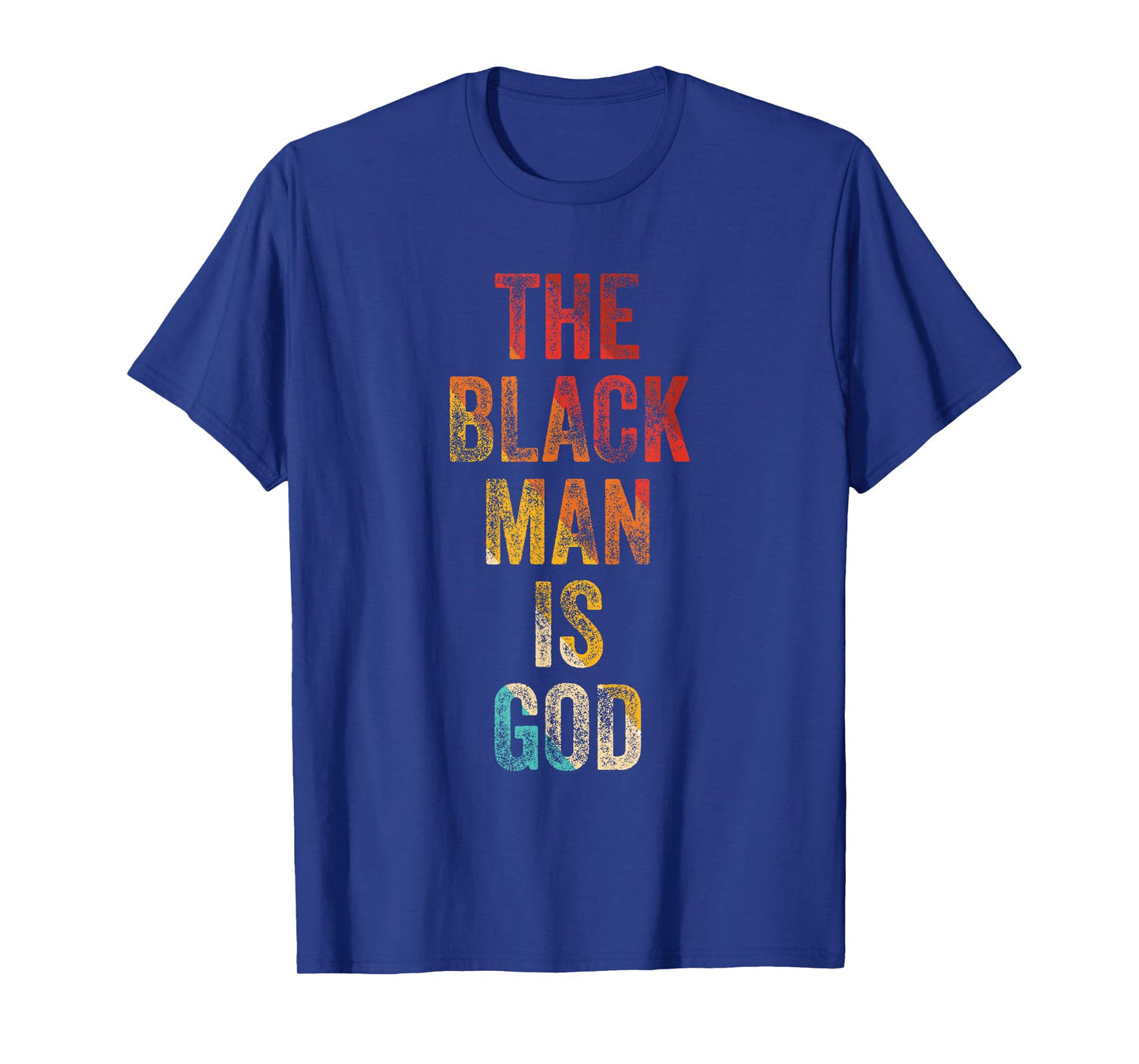 The Black Man is GOD Empowerment T-Shirt